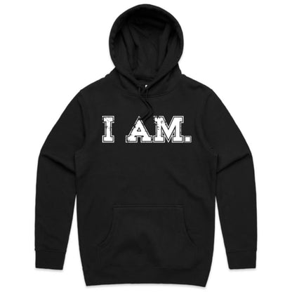 I AM. HOODIE